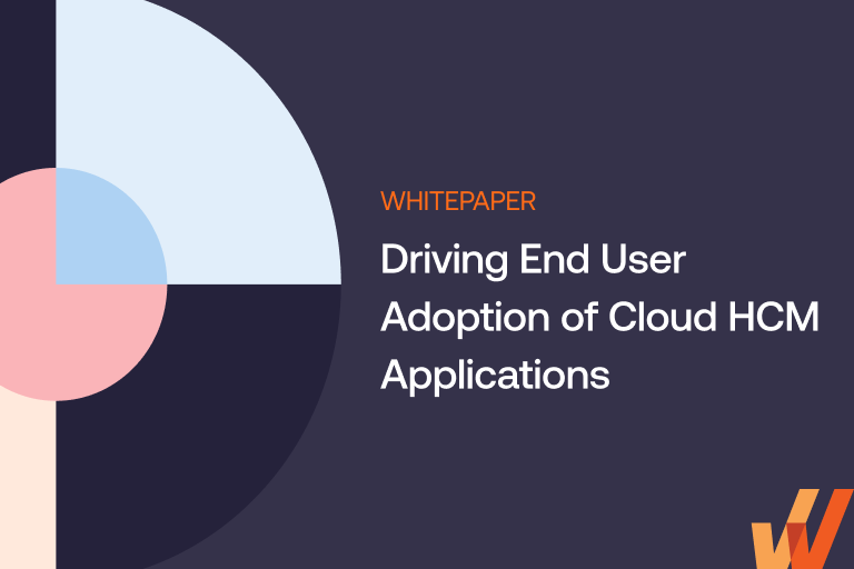 Driving End User Adoption of Cloud HCM Applications